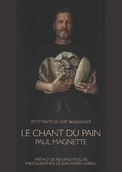 Le chant du pain - Paul Magnette