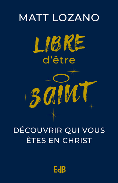 Libre d’être saint