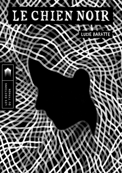 Le chien noir - Un conte gothique - Lucie Baratte