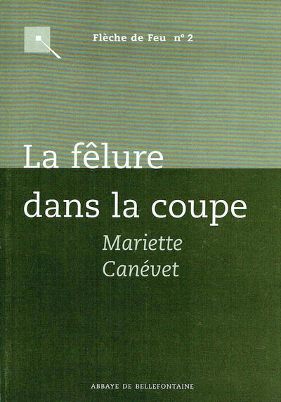 La fêlure dans la coupe - Mariette Canévet