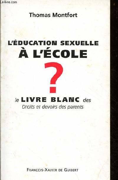 L'éducation sexuelle à l'école - Thomas Montfort