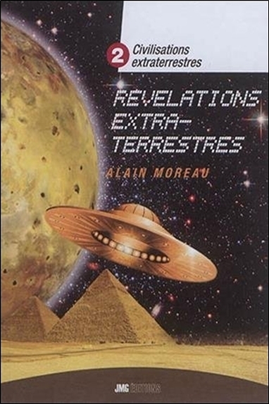 Civilisations extraterrestres - Volume 2 - Alain Moreau