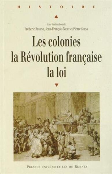 Les colonies, la Révolution française, la loi