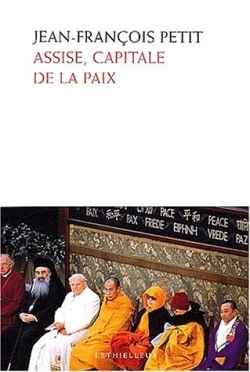 Assise Capitale De La Paix - Jean-françois Petit