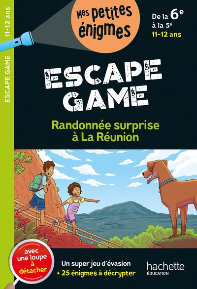 Escape Game - Randonnée surprise à la Réunion - De la 6e à la 5e - Cahier de vacances 2024 - Julien Bernard