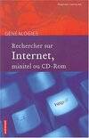 Rechercher Sur Internet, Minitel Ou Cd-Rom