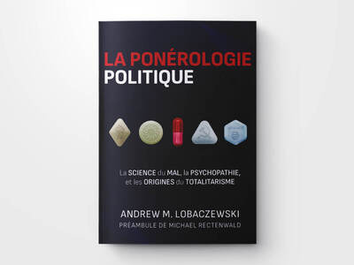 La ponérologie politique - Deuxième édition