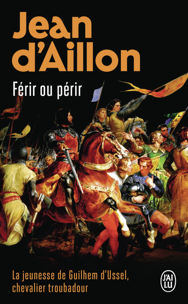 9, Férir Ou Périr, La Jeunesse De Guilhem D'Ussel