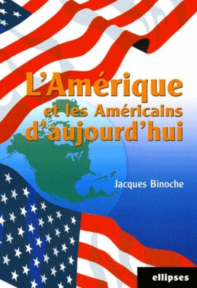 L'Amérique et les Américains d’aujourd’hui