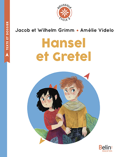 Hansel Et Gretel - Boussole Cycle 2