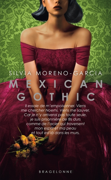 Mexican Gothic - Silvia Moreno-Garcia