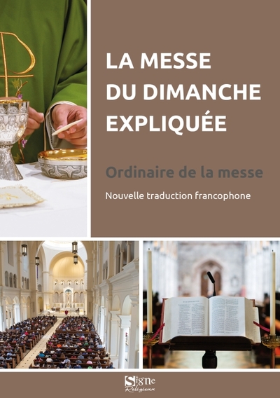 La Messe du Dimanche expliquée - Louis-Emmanuel Meyer