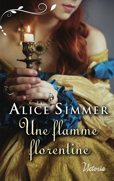 Une flamme florentine - Alice Simmer