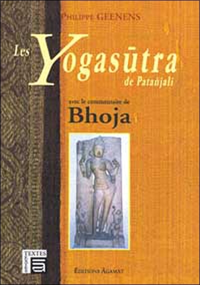 Yoga Sûtra de Patanjali - Commentaire Bhoja - Philippe Geenens