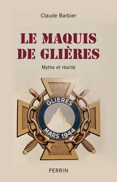 Le maquis de Glières - Claude Barbier