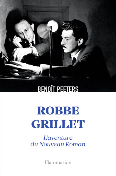 Robbe-Grillet, L'Aventure Du Nouveau Roman