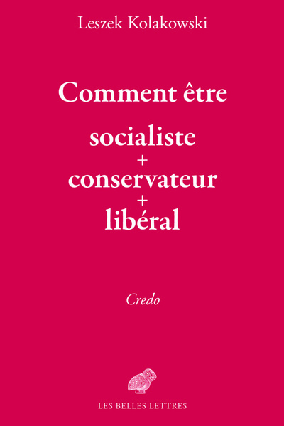 Comment être socialiste+conservateur+libéral