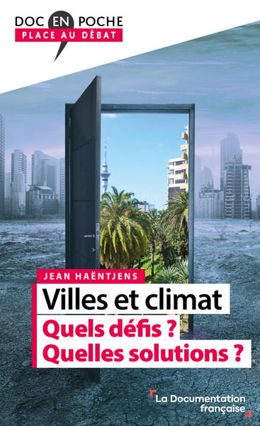 Villes et climat : Quels défis ? Quelles solutions ?