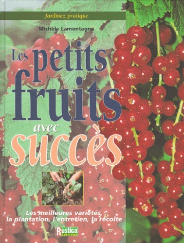 Les petits fruits avec succès