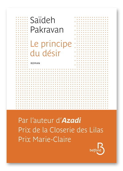 Le principe du désir - Saïdeh Pakravan