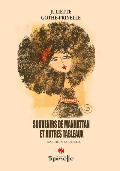 Souvenirs De Manhattan Et Autres Tableaux - Juliette Gothe-Prinelle