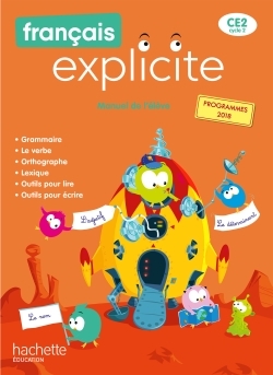 Français Explicite CE2 - Livre de l'élève - Ed. 2020