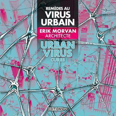 Remèdes au virus urbain