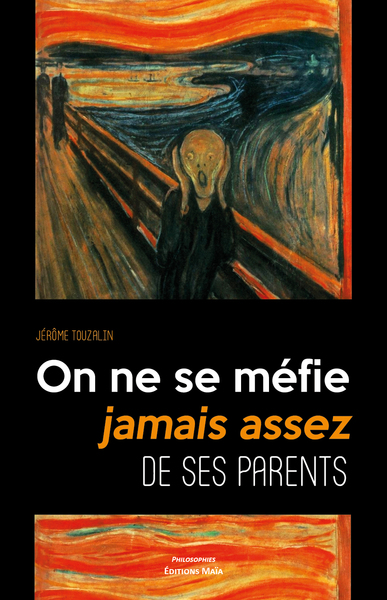 On ne se méfie jamais assez de ses parents