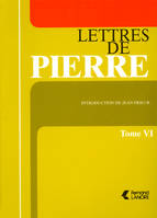 Lettres de Pierre Volume 6