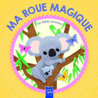 Les bébés animaux - Ma roue magique