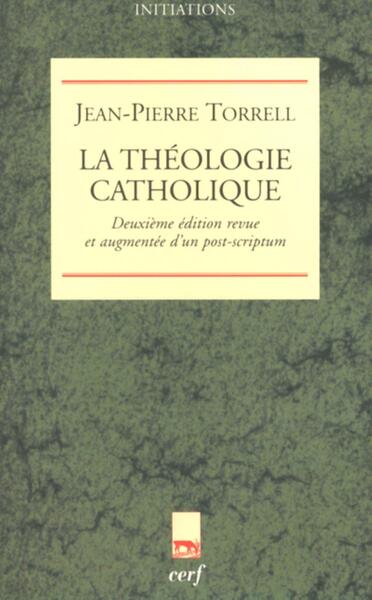 La Théologie catholique - Jean-Pierre Torrell