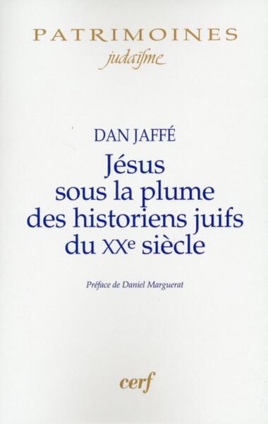 Jésus sous la plume des historiens juifs du XXe siècle