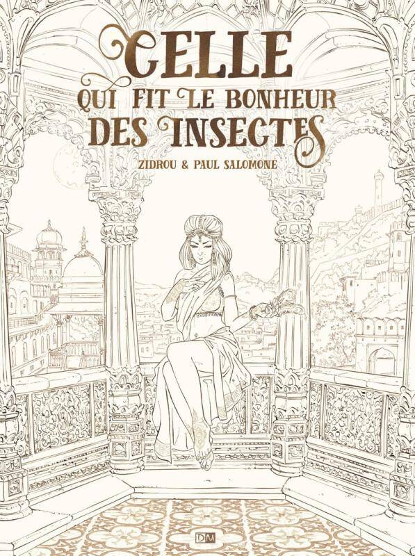 Celle Qui Fit Le Bonheur Des Insectes - Edition Noir Et Blanc