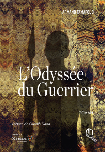 L'odyssEe du guerrier - Armand Tamafouo