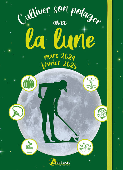 Cultiver son potager avec la lune mars 2024 - février 2025