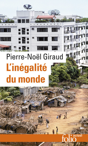 L'Inégalité Du Monde, Économie Du Monde Contemporain