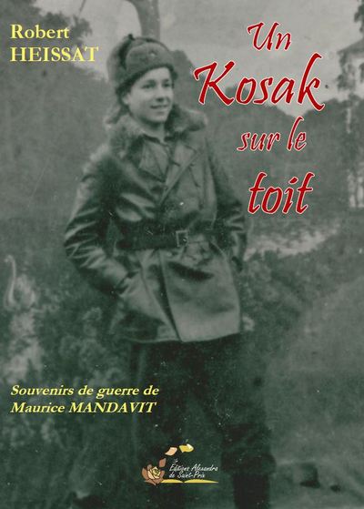 Un Kosak Sur Le Toit, Souvenirs De Guerre De Maurice Mandavit