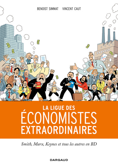 Ligue des économistes extraordinaires (La) - La Ligue des économistes extraordinaires