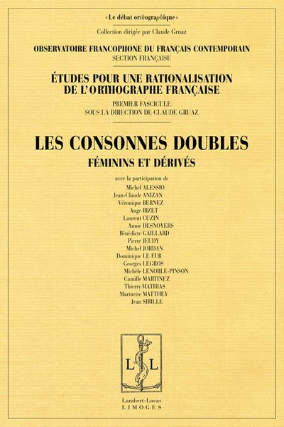 Etudes pour une rationalisation de l'orthographe française - Volume 1