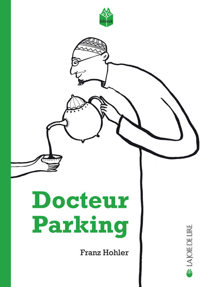 Docteur Parking - Franz Hohler