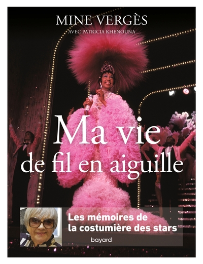 Ma vie de fil en aiguille. Les mémoires de la costumière des stars - Patricia Khenouna