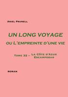 Un long voyage ou L'empreinte d'une vie Tome 32 - Ariel Prunell