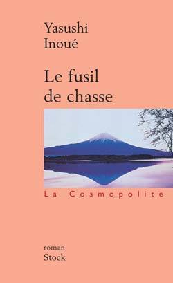 Le fusil de chasse - Yasushi Inoué