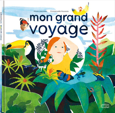 Mon grand voyage - Emmanuelle Houssais