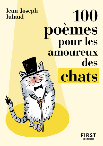 Le Petit Livre - 100 poèmes pour les amoureux des chats - Jean-Joseph Julaud