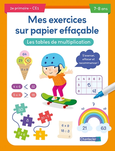 Mes exercices sur papier effaçable - Les tables de multiplication (7-8 a.)