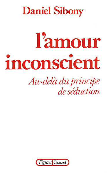 L'amour inconscient