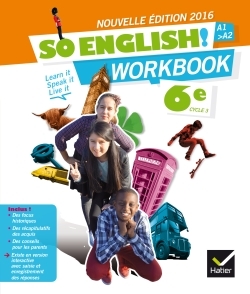 So English ! 6e cycle 3 / A1-A2 : workbook