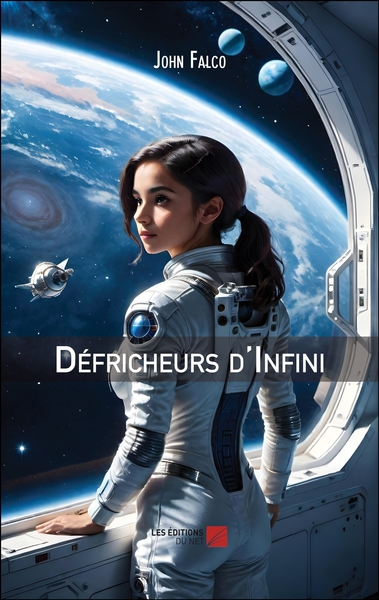 Défricheurs d'Infini - John Falco