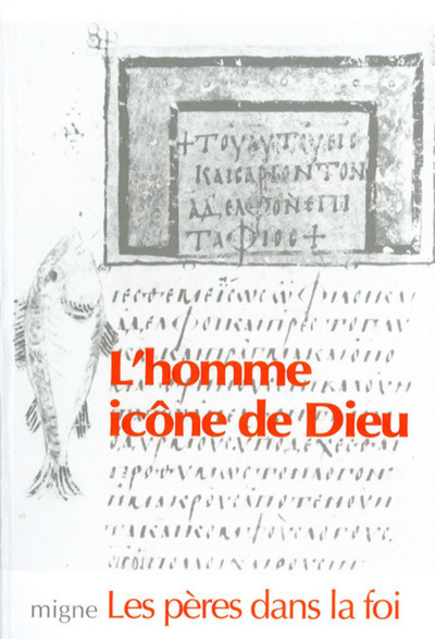 L'Homme, Icône De Dieu, La Genèse Relue Par L'Église Des Pères - Collectif